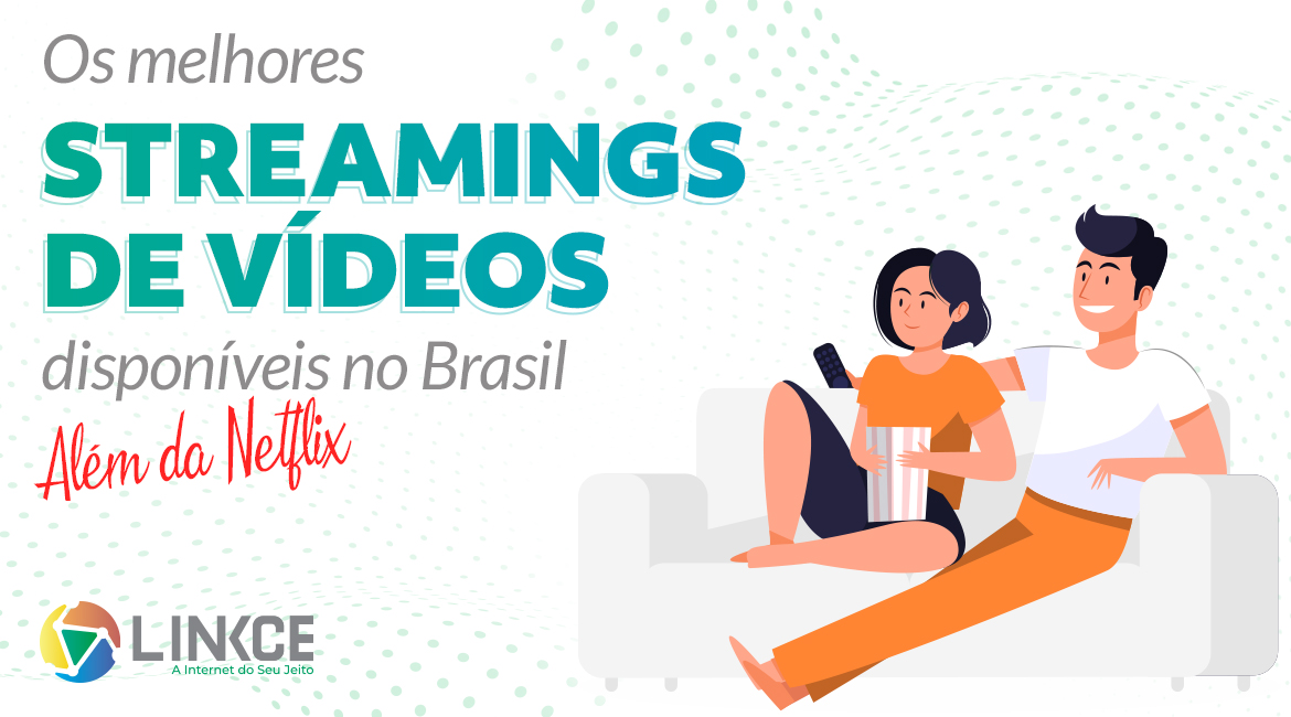Melhores streamings de vídeos no Brasil, além da Netflix