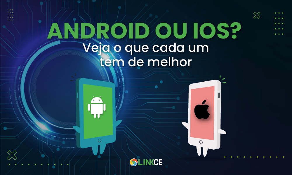 ilustração com titulo em verde "android ou ios" e telas de dois celulares uma com android e outra com iphone