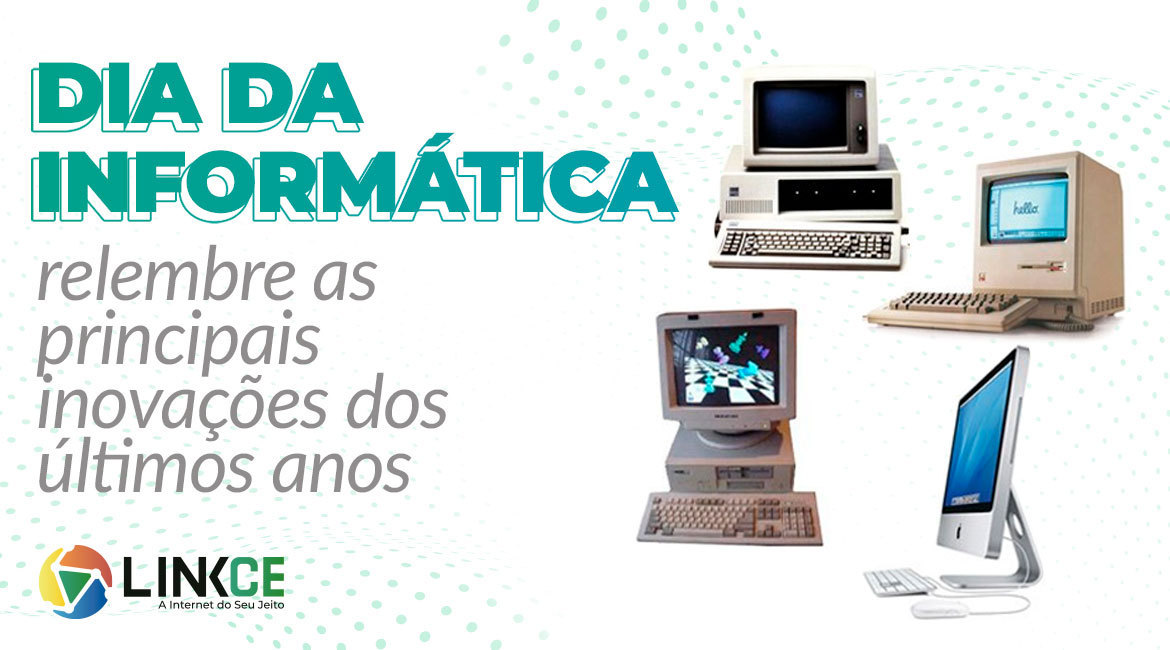 principais invenções dos ultimos anos para comemorar o dia da informatica