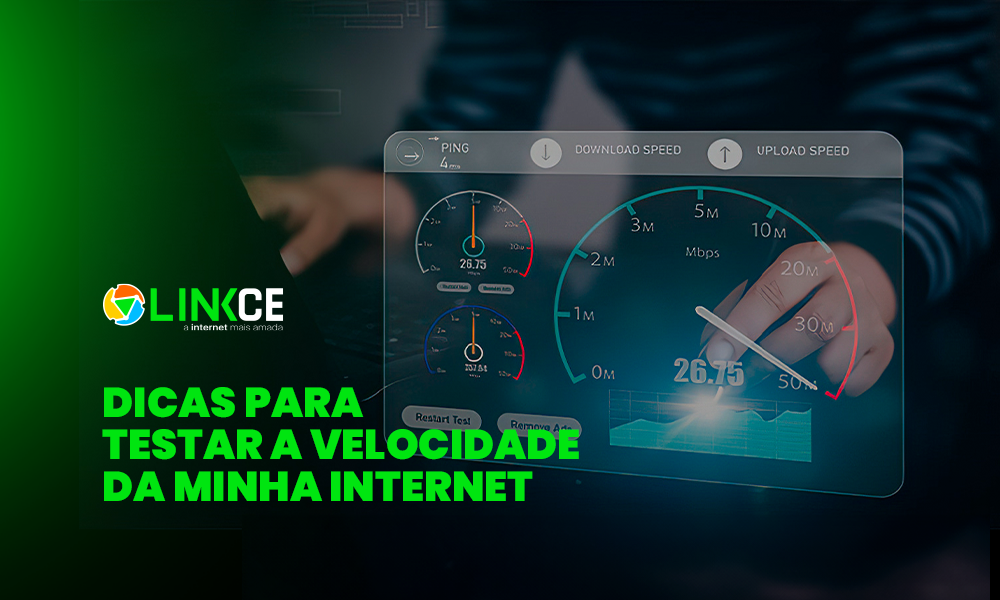 DICAS-PARA-TESTAR-A-VELOCIDADE-DA-MINHA-INTERNET-LINKCE-TELECOM-A-INTERNET-MAIS-AMADA-DA-REGIAO